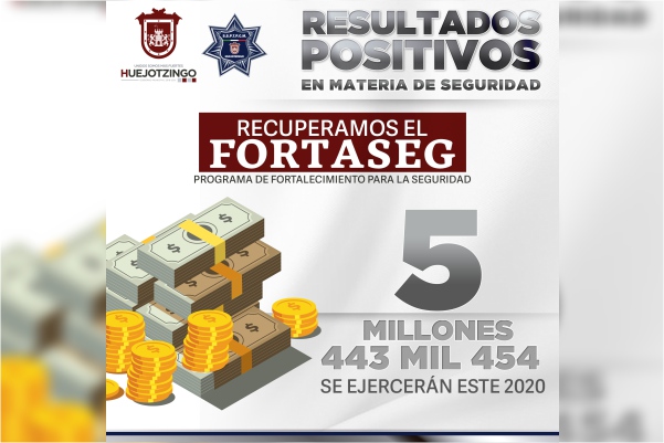 Recuperó Ayuntamiento de Huejotzingo subsidio FORTASEG